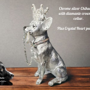 Silver Chihuahua dog statue. Chrome silver, with crystal diamond love heart pendant, and diamante crown. Chihuahua gifts for her/him.