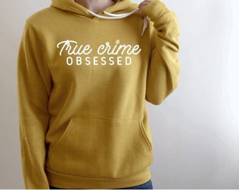 Le vrai crime obsédé par | | à capuche unisexe Top | true crime Accro au crime Top | | de sweat-shirt True Crime Lover | pour hommes Femme