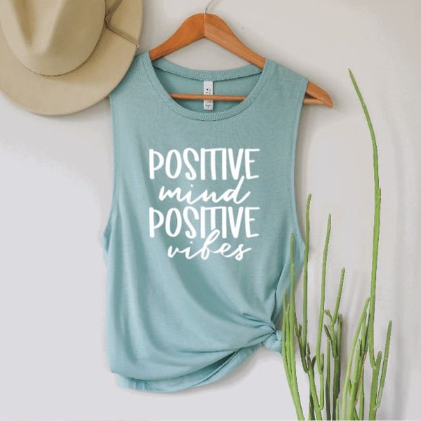 Positive mind positive vibes | Be Kind | Muscle Tank | Funny Loose tank | Workout Tshirt | Workout Top | Workout Tank