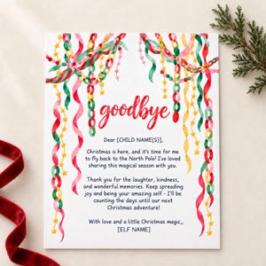 May include: A white rectangular card featuring a watercolor illustration of red, green, and gold streamers and star garlands. The text reads goodbye, Dear [CHILD NAME(S)], Christmas is here, and it's time for me to fly back to the North Pole!