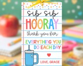 Printable Teacher Gift Tag for Drinks Sip Sip Hooray Tag Teacher Appreciation Week End of Year Teacher Gift Instant Download