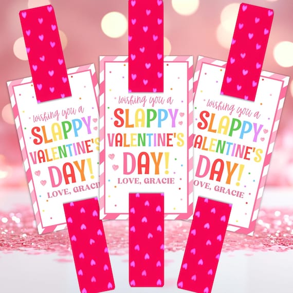 Editable Slap Bracelet Valentine's Day Gift Tag, Slappy Valentine's Day Gift Tag, Valentine Tag, Classroom School Gift Tag, Instant Download