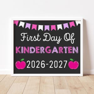 First Day of Kindergarten Sign, First Day of School Sign, Kindergarten Chalkboard Sign, First Day of School Printable Photo Prop