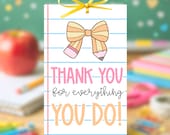 Preppy Bow Teacher Appreciation Gift Tag Printable Thank You For Everything You Do Tag School Teacher Gift Instant Download