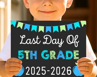 Last Day of 5th Grade Sign, Last Day of School, 5th Grade Chalkboard Sign, Last Day of School Printable Photo Prop, Instant Download