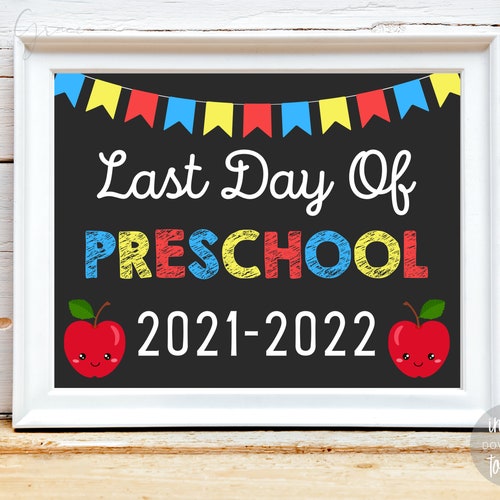 INSTANT DOWNLOAD Last Day of Preschool Sign Print Yourself - Etsy