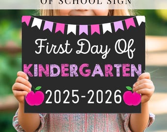 First Day of Kindergarten Sign, First Day of School Sign, Kindergarten Chalkboard Sign, First Day of School Printable Photo Prop