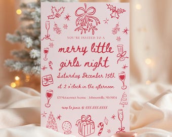 May include: A pink invitation card with red illustrations and text. The card reads "merry little girls night" with the date and time, and RSVP information. Festive drawings of gifts, mistletoe, and champagne glasses decorate the card.