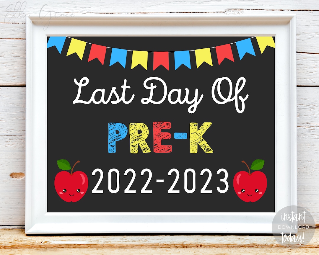 Last Day of Prek Sign, Last Day of School Sign, Prek Chalkboard Sign