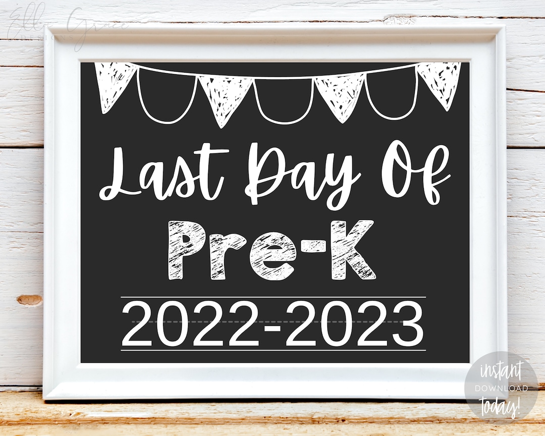 Last Day of Prek Sign, Last Day of School Sign, Prek Chalkboard Sign