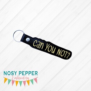 Can you not snap tab embroidery design DIGITAL DOWNLOAD machine embroidery