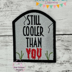Still cooler than you ITH Patch Embroidery Design DIGITAL DOWNLOAD machine embroidery