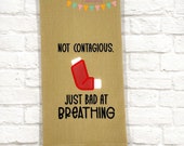 Not Contagious Inhaler Applique Embroidery Design (Digital Download)