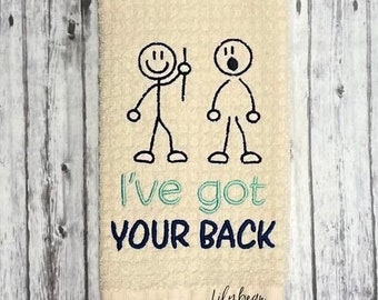 I've Got Your Back embroidery design 5 sizes included DIGITAL DOWNLOAD