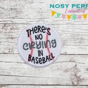 There&#39;s No Crying In Baseball Patch machine embroidery design (2 sizes included) DIGITAL DOWNLOAD