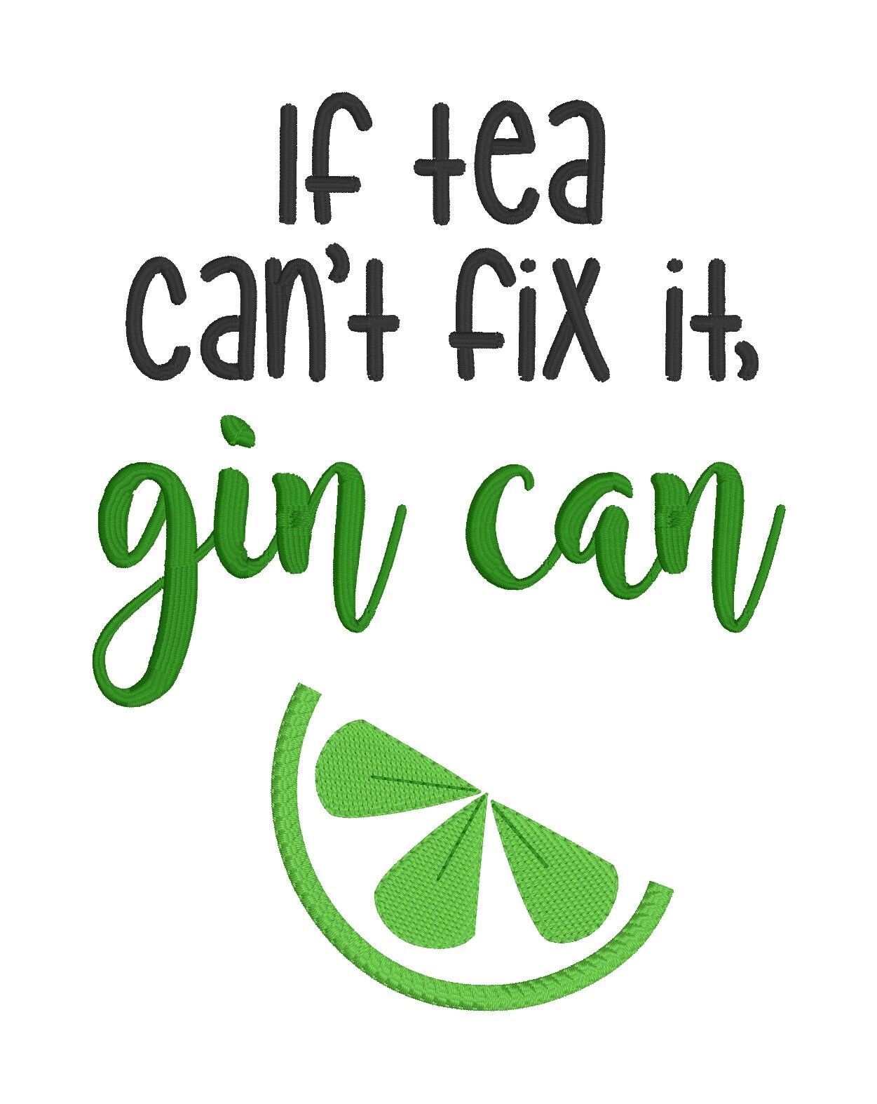 If Tea Can't Fix It Gin Can Embroidery Design 5 Sizes Etsy