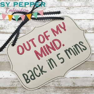 Out of my mind ITH Schild 4 Größen inklusive DIGITAL DOWNLOAD Maschinenstickerei