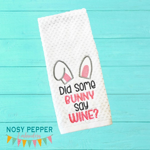 Did some bunny say wine applique Embroidery Design 4 sizes included DIGITAL DOWNLOAD machine embroidery file