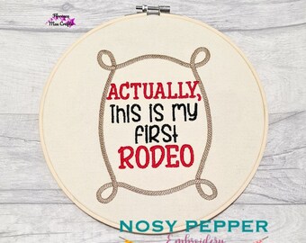 Actually, this is my first rodeo machine Embroidery Design (4 sizes included) DIGITAL DOWNLOAD