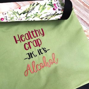 Healthy crap jk it&#39;s alcohol embroidery design 4 sizes included DIGITAL DOWNLOAD machine embroidery