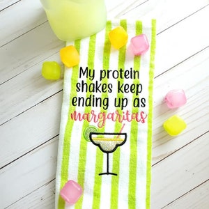 My protein shakes keep ending up as margaritas Embroidery Design 4 sizes included DIGITAL DOWNLOAD machine embroidery file