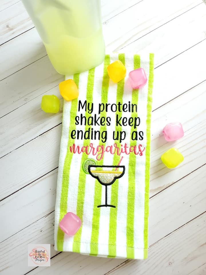 My protein shakes keep ending up as margaritas Embroidery Design 4 sizes included DIGITAL DOWNLOAD machine embroidery file