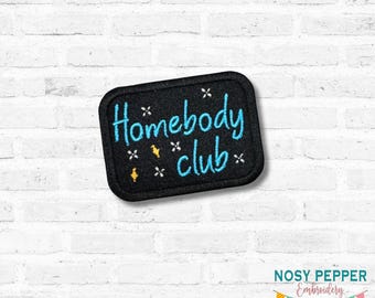 Homebody Club Patch (2 sizes included) DIGITAL DOWNLOAD machine embroidery file