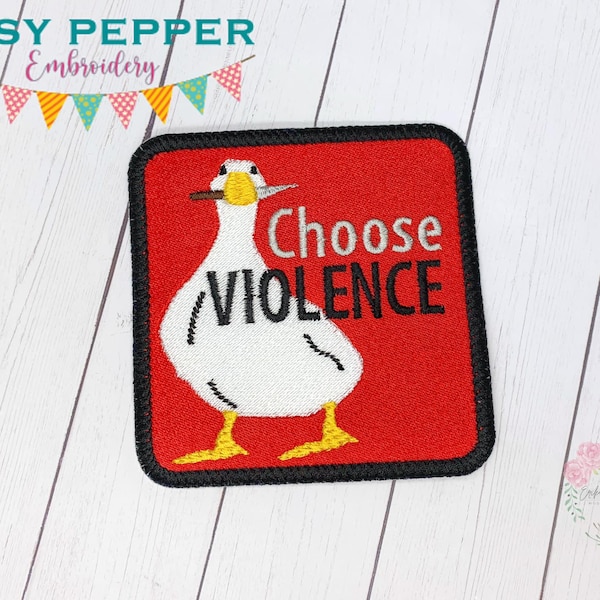 Choose violence goose ITH Patch Embroidery Design DIGITAL DOWNLOAD machine embroidery