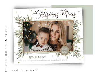 May include: A Christmas Minis photo session advertisement with a watercolor pine branch border and a photo of a woman and child. The text reads "Christmas Minis", "Book Now", "Only $200", "30 min session | online gallery | 10 edited images | print release", and "psd file 4x5".