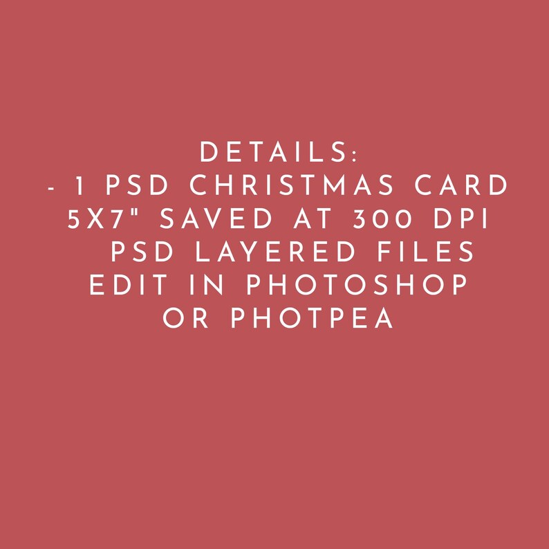 May include: A red background with white text that reads "DETAILS: - 1 PSD CHRISTMAS CARD 5x7" SAVED AT 300 DPI PSD LAYERED FILES EDIT IN PHOTOSHOP OR PHOTPEA."