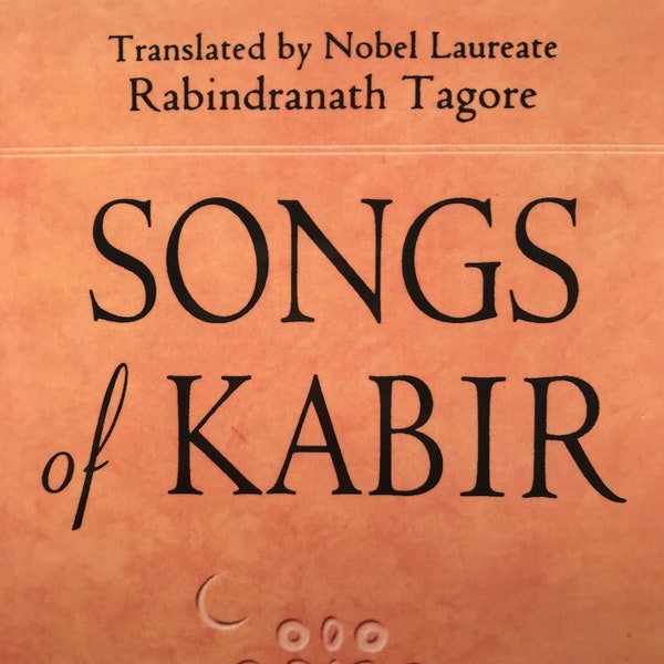 Songs of Kabir / Sufi Book / Mystical Writing / Poetry