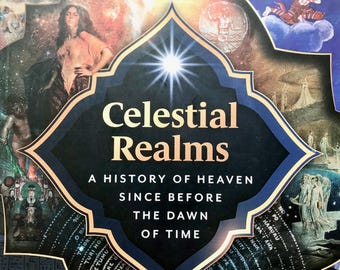 CELESTIAL REALMS A History of Heaven since before the Dawn of Time by Tobias Churton: Gnostic, Ancient Wisdom
