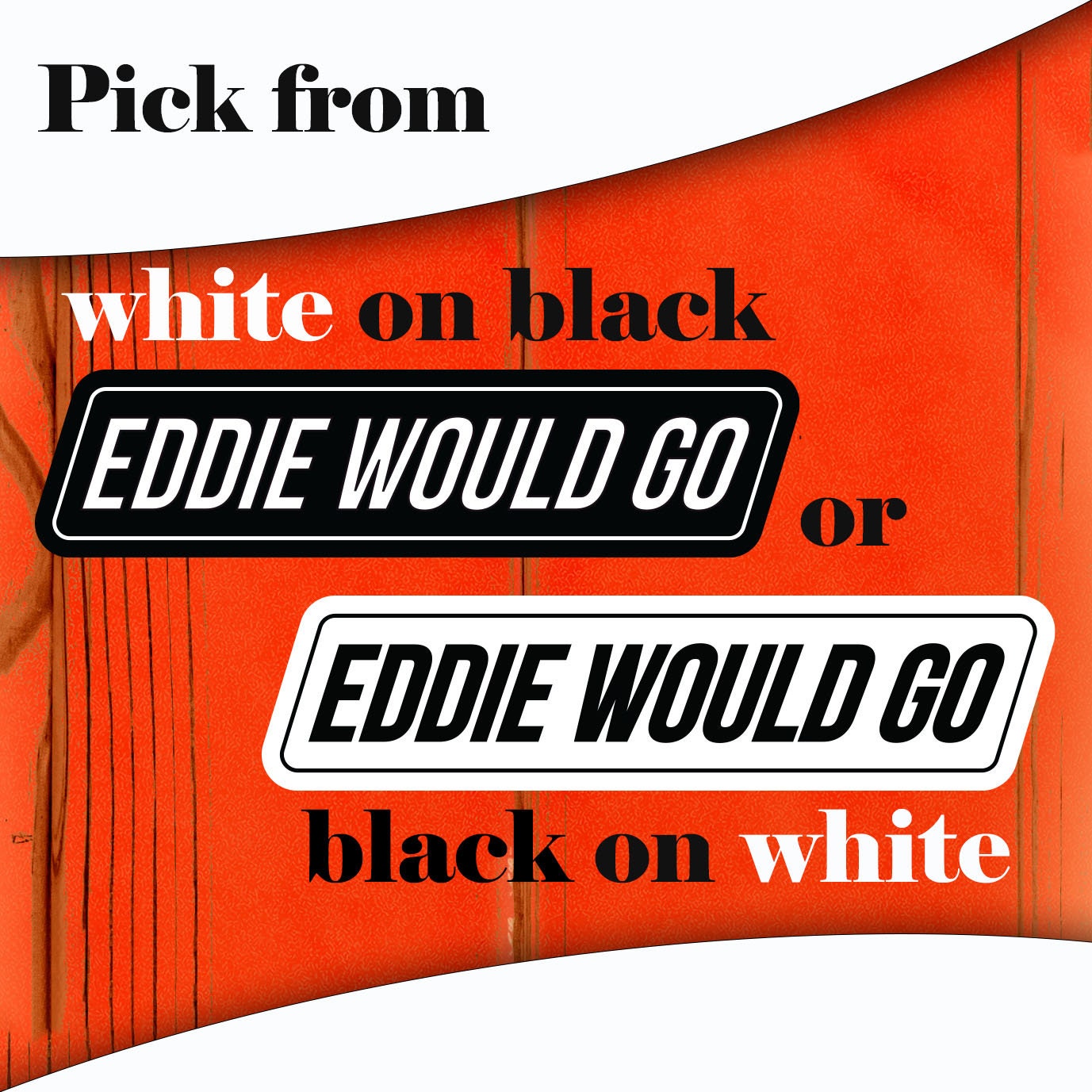 EDDIE WOULD GO BUMPER STICKER Eddie Aikau OUT OF PRINT RASTA 