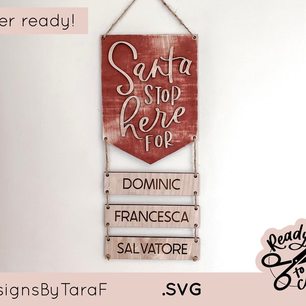 SVG Santa stop here Christmas decor sign names - glowforge laser file, SVG, laser ready vector