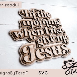 SVG Laser religious sign give me Jesus laser file quote - glowforge sign, commercial cut file, hand lettered, instant download, laser ready