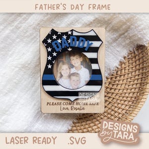 SVG Laser papá día del padre policía, vuelve a casa sano y salvo marco regalo para él imán refrigerador marco de fotos archivo glowforge, listo para láser
