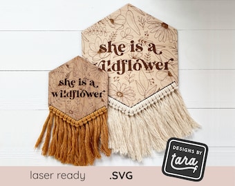 SVG she is a wildflower nursery sign macrame girls nursery round hexagon floral botanical - glowforge, commercial cut file, laser ready