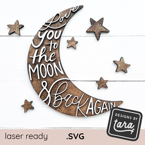 SVG love you to the moon and back again baby decor - 3D quote - nursery sign glowforge file, laser cut files, glowforge svg, laser file