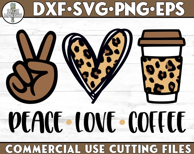 Download Peace Love Coffee SVG Design Coffee Svg Files For Cricut | Etsy