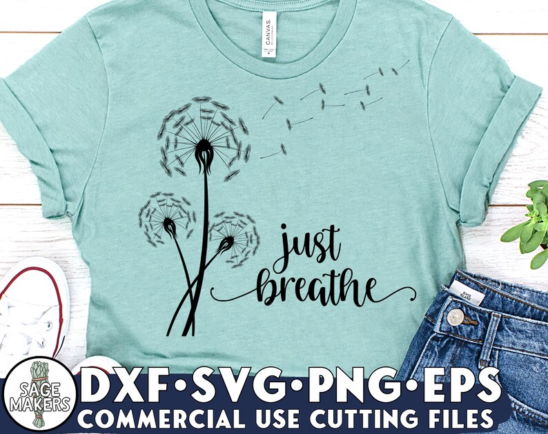 Download Just Breathe Dandelion SVG Design Dandelion Svg Files For ...
