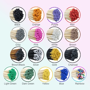 May include: Assortment of 15 colors of matchsticks with wooden sticks and colored tips. Colors include black, orange, purple, red, gray, pink, white, brown, brown/black, silver, gold, charcoal, light green, dark green, yellow, blue, and rainbow.