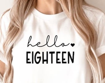 Hallo 18 Geburtstagst-shirt. Personalisiertes Tshirt zum 18.Geburtstag. Geburtstag Top. Achtzehnte Geburtstagsgeschenk. Geburtstagst-shirt - 18 Jahre. 18th Geschenk.
