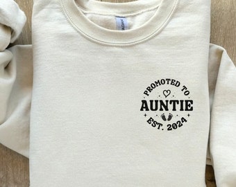 Promoted to Auntie Jumper. Custom Auntie Sweatshirt, Aunt, Auntie Gift, Birthday Christmas Gift for Auntie, New Aunt Gift. Auntie Est