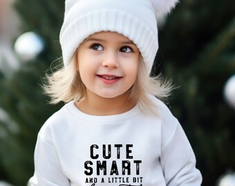 Cute, Smart and a little bit dramatic Sweatshirt. Personalised children's Jumper Cute Kids top for child.