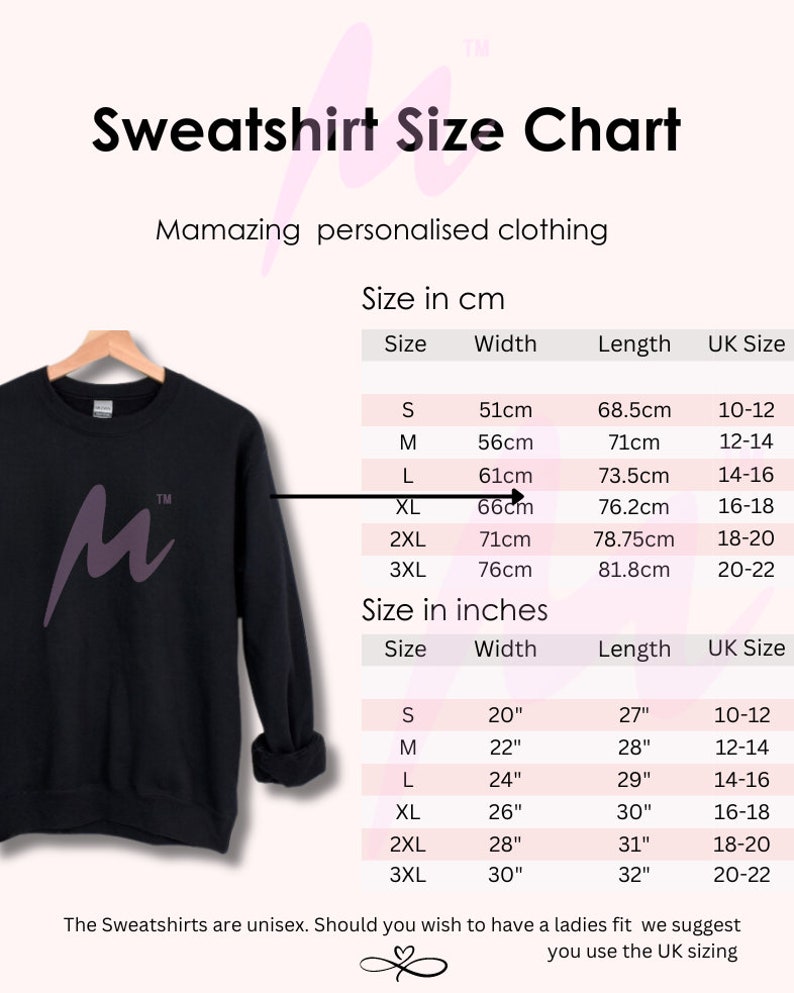 May include: A size chart for sweatshirts in both inches and centimeters. The chart shows the width, length, and UK size for each size from S to 3XL.