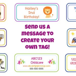 May include: A collection of colorful rectangular tags with various designs and text. Some tags feature images of a dog, a lion, a car, a rocket, and cartoon characters. Text includes birthday greetings, thank you messages, and business information. The central message encourages custom tag creation.