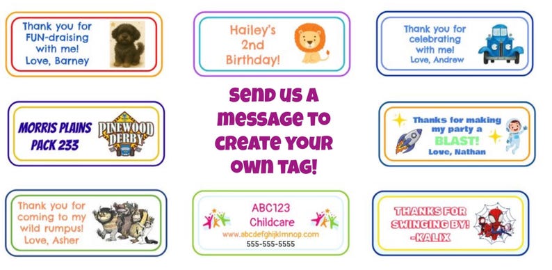 May include: A collection of colorful rectangular tags with various designs and text. Some tags feature images of a dog, a lion, a car, a rocket, and cartoon characters. Text includes birthday greetings, thank you messages, and business information. The central message encourages custom tag creation.
