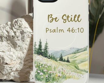 Psalm 46:10 iPhone Case, Christian Bible Verse, Tough Magsafe Cover