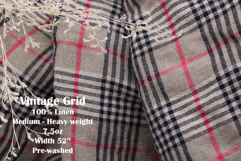 May include: A beige linen fabric featuring a plaid pattern with black and red grid lines. The text on the fabric reads: Vintage Grid, 100% Linen, Medium - Heavy weight, 7.5oz, Width 52", Pre-washed. The material has a visible woven texture.