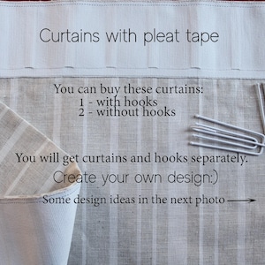 May include: Close-up of a section of striped linen curtains with pleat tape. The text on the image reads "Curtains with pleat tape." The image also includes metal curtain hooks and text that says "You can buy these curtains: 1 - with hooks, 2 - without hooks."